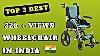 Top 3 Best Wheelchair In India Best Wheelchair For Elderly Wheelchair For Patients Wheelchair